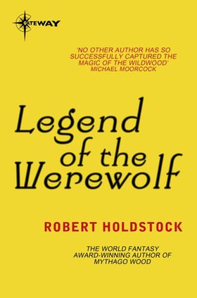 Legend of the Werewolf (ebok) av Robert Holdstock