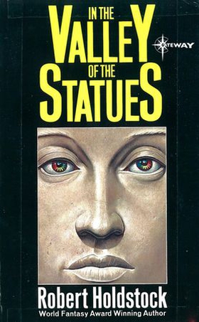 In the Valley of the Statues: And Other Stories (ebok) av Robert Holdstock