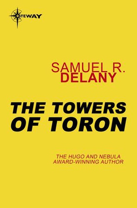 The Towers of Toron (ebok) av Samuel R. Delany