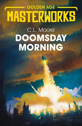 Doomsday Morning (ebok) av C.L. Moore