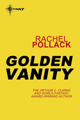 Golden Vanity (ebok) av Rachel Pollack