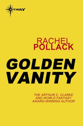 Golden Vanity (ebok) av Rachel Pollack