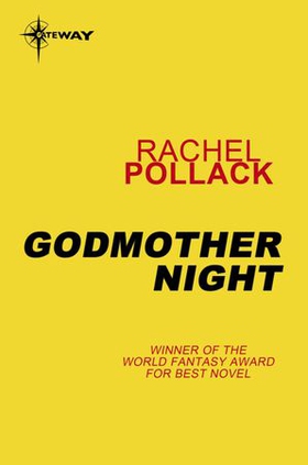 Godmother Night (ebok) av Rachel Pollack