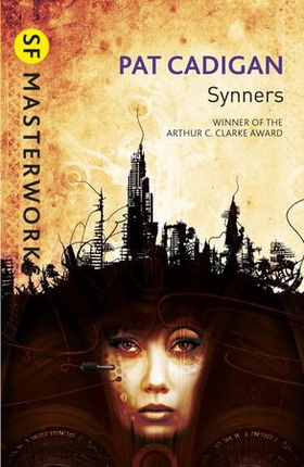 Synners - The Arthur C Clarke award-winning cyberpunk masterpiece for fans of William Gibson and THE MATRIX (ebok) av Pat Cadigan