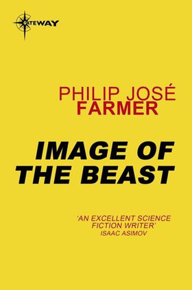 Image of the Beast (ebok) av Philip Jose Farmer