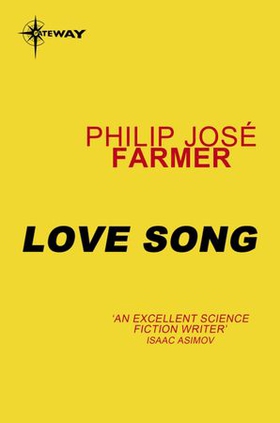 Love Song (ebok) av Philip Jose Farmer