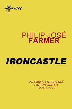 Ironcastle (ebok) av Philip Jose Farmer