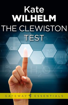 The Clewiston Test (ebok) av Kate Wilhelm