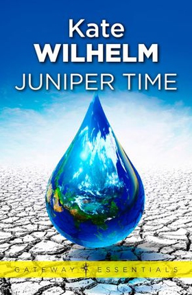 Juniper Time (ebok) av Kate Wilhelm