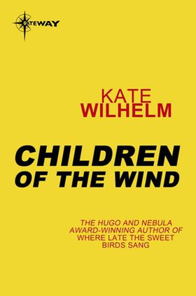 Children of the Wind (ebok) av Kate Wilhelm