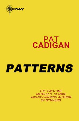 Patterns (ebok) av Pat Cadigan