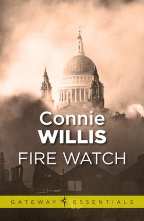 Fire Watch (ebok) av Connie Willis