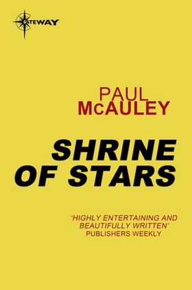 Shrine of Stars (ebok) av Paul McAuley