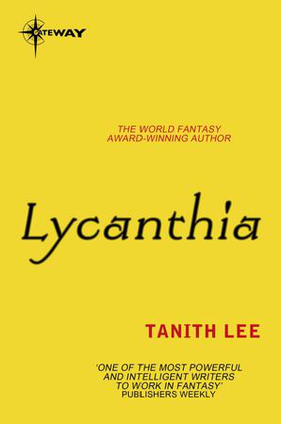 Lycanthia (ebok) av Tanith Lee