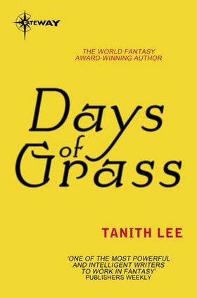 Days of Grass (ebok) av Tanith Lee