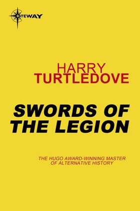 Swords of the Legion - Videssos Book 4 (ebok) av Harry Turtledove