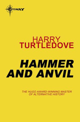 Hammer and Anvil (ebok) av Harry Turtledove