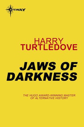 Jaws of Darkness - Book Five of The Darkness Series (ebok) av Harry Turtledove