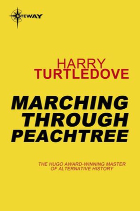 Marching Through Peachtree (ebok) av Harry Turtledove