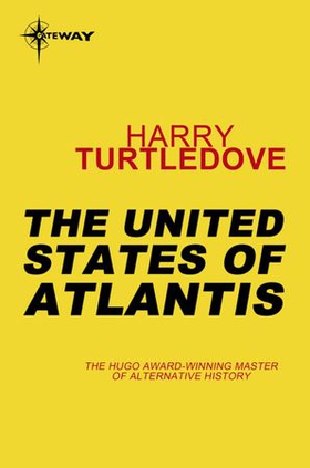 The United States of Atlantis (ebok) av Harry Turtledove