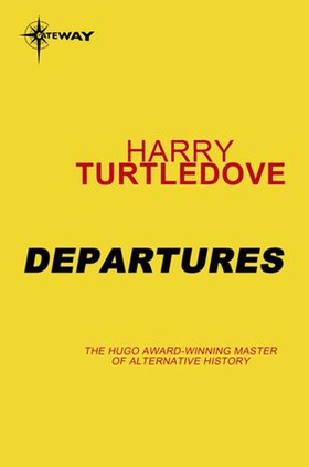 Departures (ebok) av Harry Turtledove