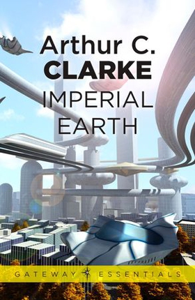 Imperial Earth (ebok) av Arthur C. Clarke