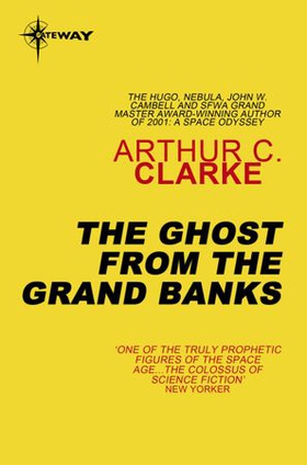 The Ghost From The Grand Banks (ebok) av Arthur C. Clarke