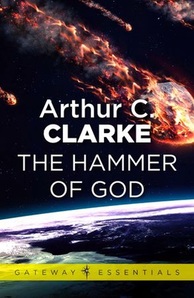 The Hammer of God (ebok) av Arthur C. Clarke
