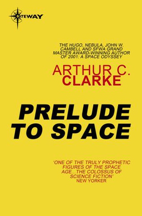 Prelude to Space (ebok) av Arthur C. Clarke