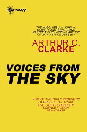 Voices from the Sky (ebok) av Arthur C. Clarke