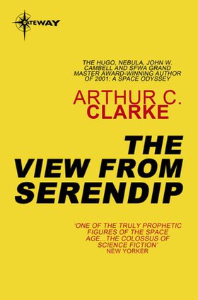 The View from Serendip (ebok) av Arthur C. Clarke