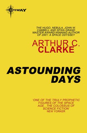 Astounding Days (ebok) av Arthur C. Clarke