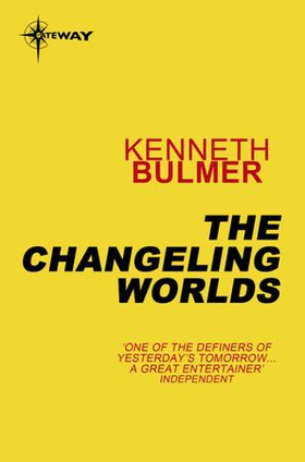 The Changeling Worlds