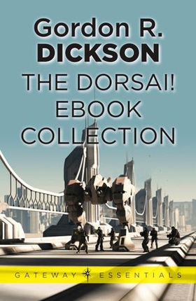 The Dorsai! eBook Collection (ebok) av Gordon R Dickson