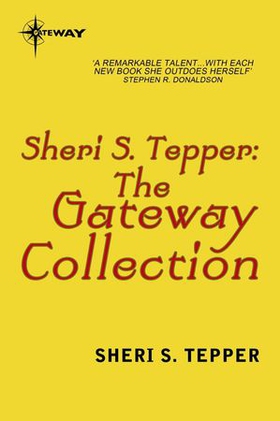 The Sheri S. Tepper eBook Collection (ebok) av Sheri S. Tepper