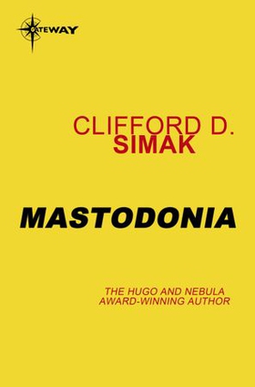 Mastodonia (ebok) av Clifford D. Simak