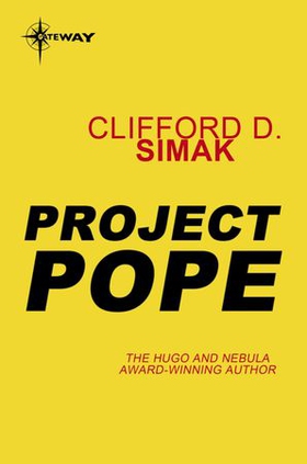 Project Pope (ebok) av Clifford D. Simak