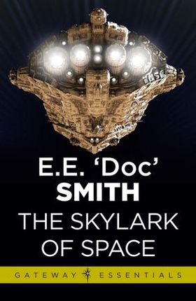 The Skylark of Space - Skylark Book 1 (ebok) av E.E. 'Doc' Smith