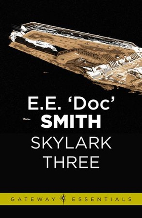 Skylark Three - Skylark Book 2 (ebok) av E.E. 'Doc' Smith