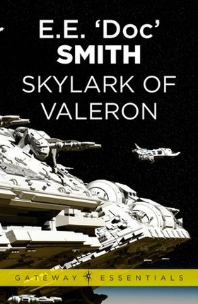 Skylark of Valeron - Skylark Book 3 (ebok) av E.E. 'Doc' Smith
