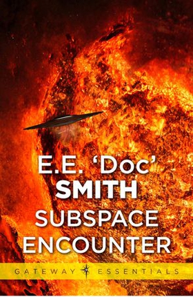 Subspace Encounter (ebok) av E.E. 'Doc' Smith