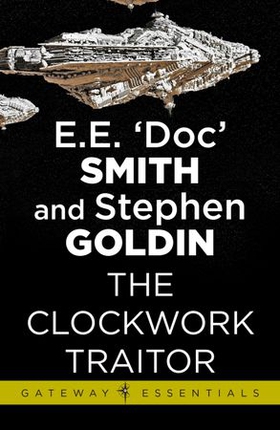 The Clockwork Traitor - Family d'Alembert Book 3 (ebok) av E.E. 'Doc' Smith