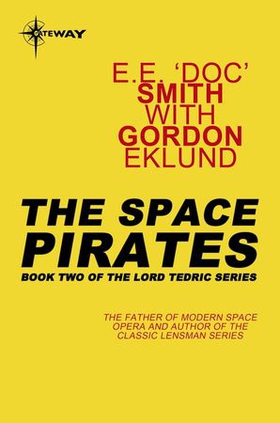 The Space Pirates (ebok) av E.E. 'Doc' Smith