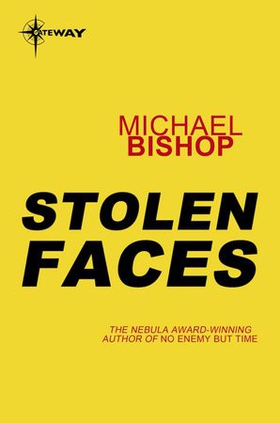 Stolen Faces (ebok) av Michael Bishop