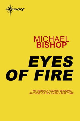 A Funeral for the Eyes of Fire (ebok) av Michael Bishop