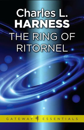 The Ring of Ritornel (ebok) av Charles L. Harness