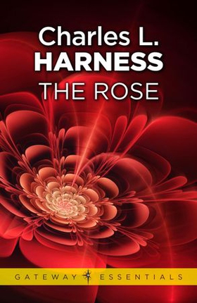 The Rose (ebok) av Charles L. Harness