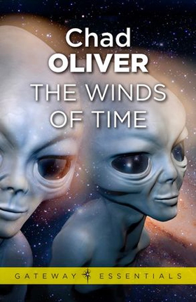 The Winds of Time (ebok) av Chad Oliver