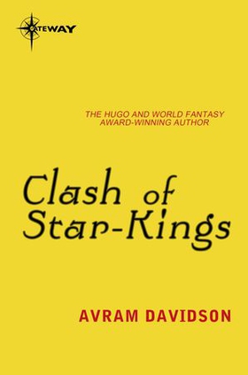 Clash of Star-Kings (ebok) av Avram Davidson