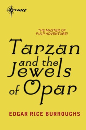 Tarzan and the Jewels of Opar (ebok) av Edgar Rice Burroughs